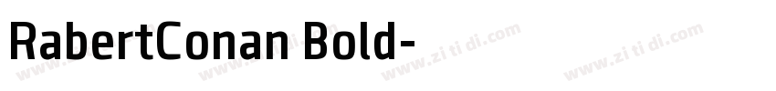 RabertConan Bold字体转换 RabertConan Bold字体转换